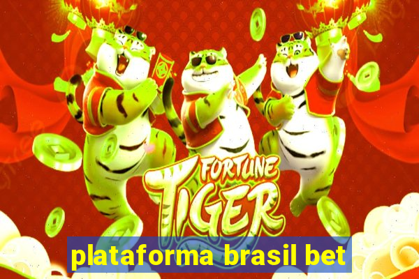 plataforma brasil bet